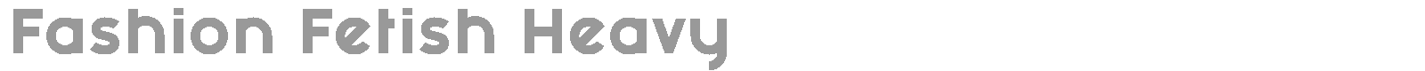 Fashion Fetish font preview